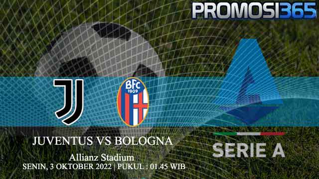 Prediksi Juventus vs Bologna 3 Oktober 2022