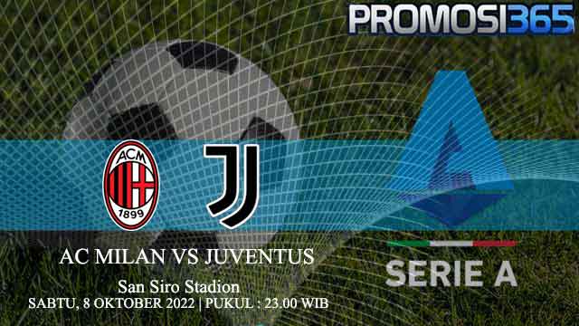 Prediksi AC Milan vs Juventus 8 Oktober 2022