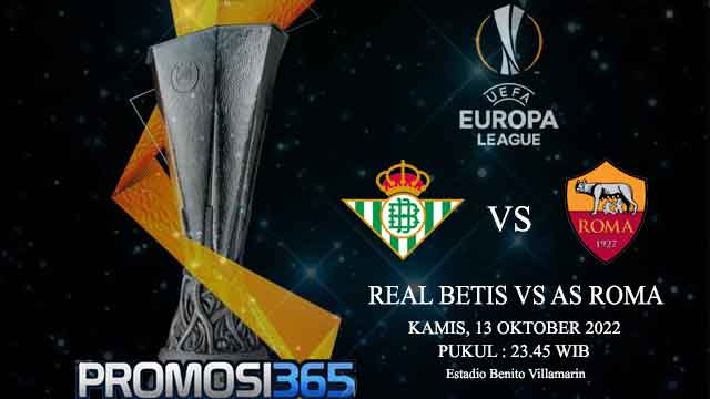 Prediksi Real Betis vs AS Roma 13 Oktober 2022