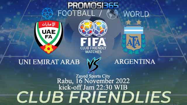 Prediksi Uni Emirat Arab vs Argentina 16 November 2022