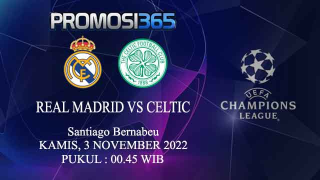 Prediksi Real Madrid vs Celtic 3 November 2022