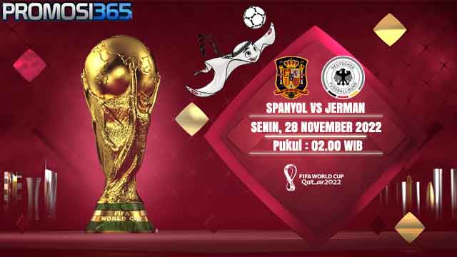 Prediksi Piala Dunia: Spanyol vs Jerman 28 November 2022