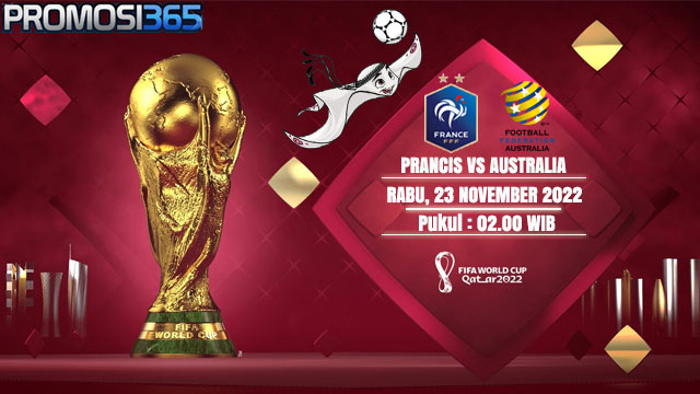Prediksi Piala Dunia: Prancis vs Australia 23 November 2022