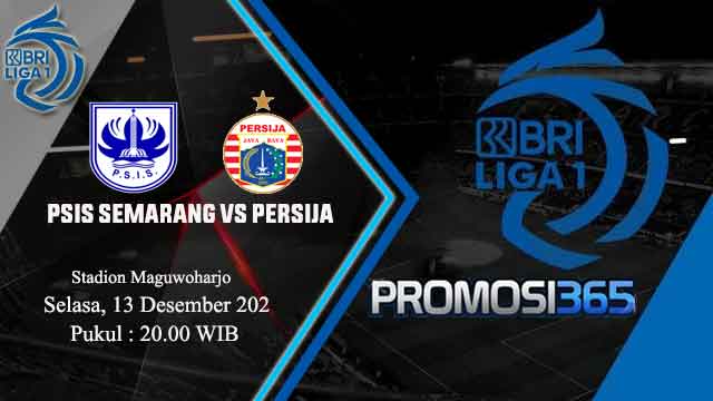 Prediksi BRI Liga 1: PSIS Semarang vs Persija Jakarta 13 Desember 2022