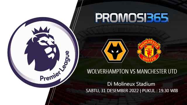 Prediksi Wolverhampton vs Manchester United 31 Desember 2022