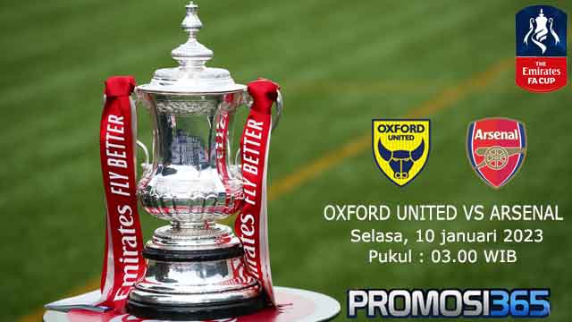 Prediksi Oxford United vs Arsenal 10 Januari 2023