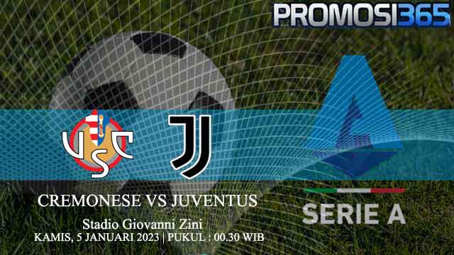Prediksi Cremonese vs Juventus 5 Januari 2023