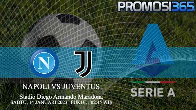Prediksi Napoli vs Juventus 14 Januari 2023