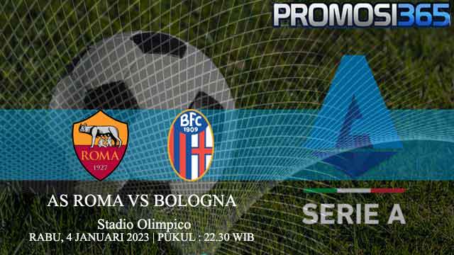Prediksi AS Roma vs Bologna 4 Januari 2023