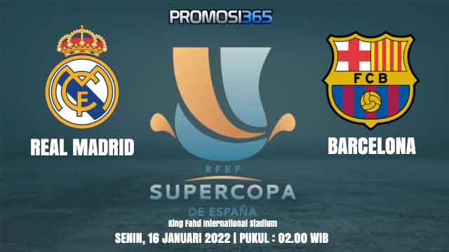 Prediksi Real Madrid vs Barcelona 16 Januari 2023